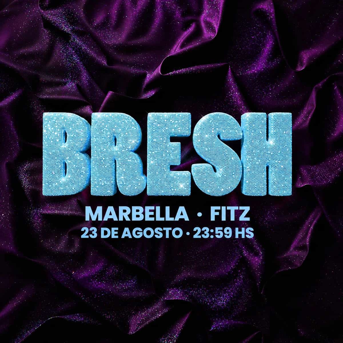 Cartel de BRESH en FITZ Marbella para el 23 de agosto a las 23:59, con fondo de tela morada brillante, letras grandes azules y estética pop de fiesta internacional.