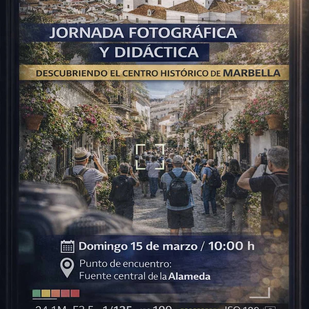 Jornada Fotográfica y Didáctica – Centro Histórico de Marbella Póster