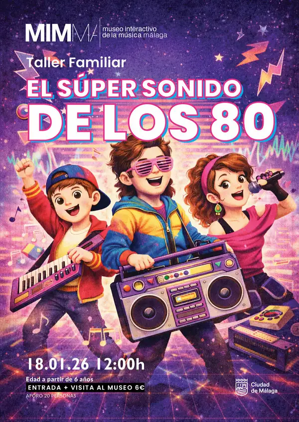 Taller Familiar: El Súper Sonido de los 80 en Málaga 2026