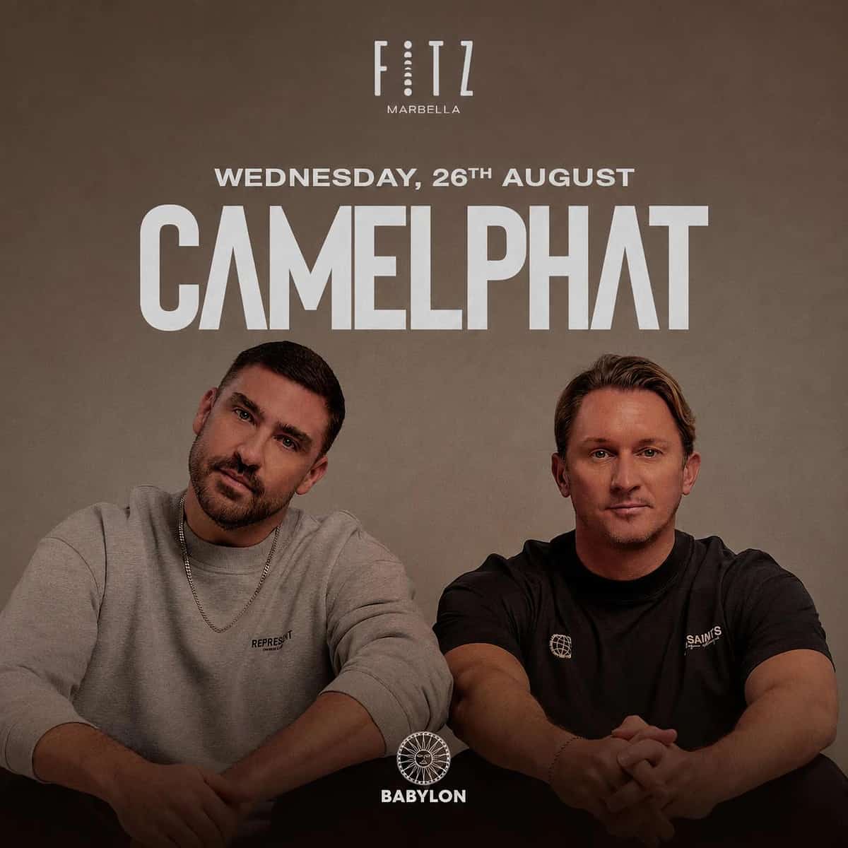 Cartel de CamelPhat x Babylon en FITZ Marbella para el miércoles 26 de agosto, con fondo marrón, retrato de los dos DJs sentados y tipografía blanca minimalista.