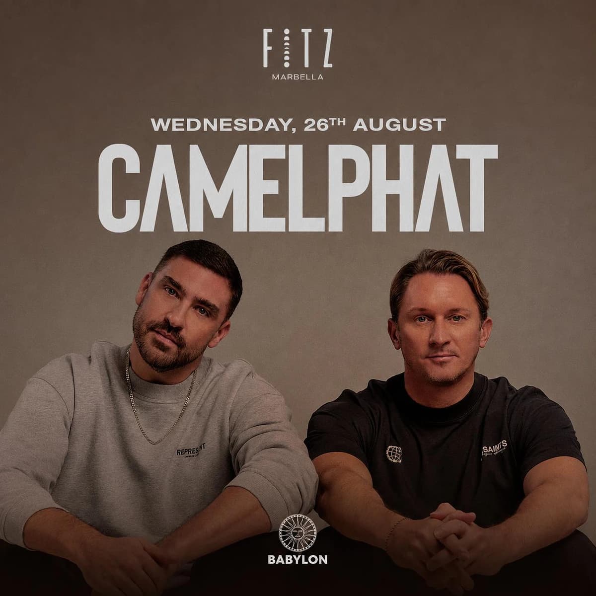 Cartel de CamelPhat x Babylon en FITZ Marbella para el miércoles 26 de agosto, con fondo marrón, retrato de los dos DJs sentados y tipografía blanca minimalista.