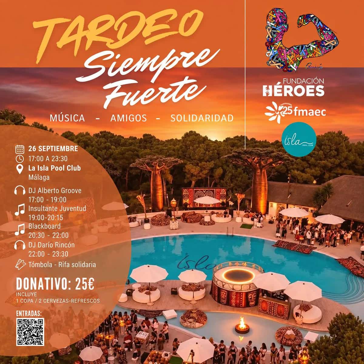 Cartel de Tardeo Siempre Fuerte con vista aérea de Isla Pool Club al atardecer, programación musical, donativo de 25 € y logos de Fundación Héroes y FMAEC.