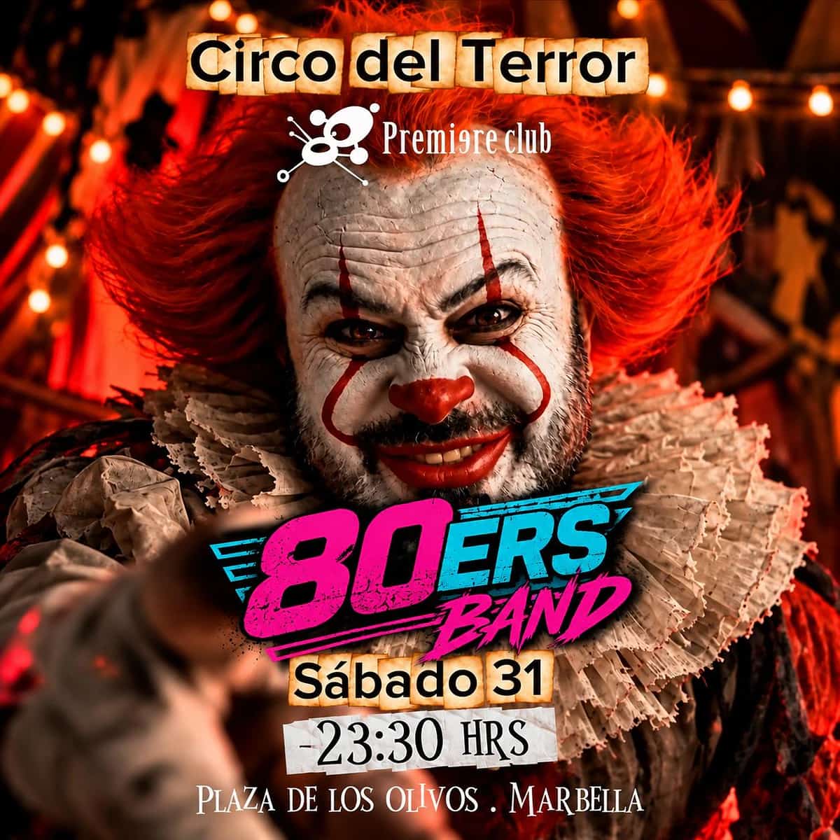 Payaso de terror en primer plano con maquillaje blanco y rojo en el cartel Circo del Terror de Premiere Club, que anuncia 80ers Band a las 23:30 del sábado 31.
