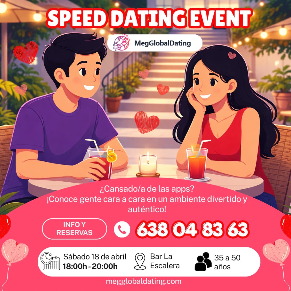 Cartel de speed dating de MegGlobalDating en Bar La Escalera Marbella para solteros de 35 a 50 años, sábado 18 de abril de 18:00 a 20:00.
