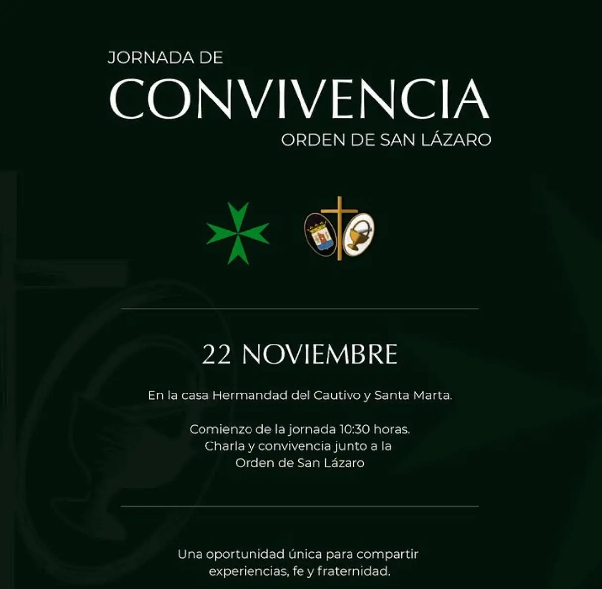 Cartel verde oscuro de la “Jornada de Convivencia Orden de San Lázaro” con los escudos de la Orden de San Lázaro y de la Hermandad del Cautivo y Santa Marta, la fecha 22 de noviembre, lugar Casa Hermandad en C. José Iturbi, Marbella, y texto informativo sobre la jornada de charla y convivencia.