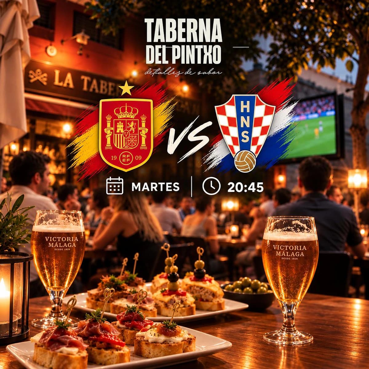 Cartel de España vs Croacia en La Taberna del Pintxo, con los escudos de ambas selecciones, texto “Martes” y “20:45”, pintxos, cervezas Victoria Málaga y una terraza con pantalla de fútbol.