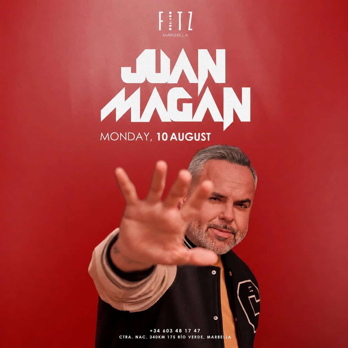 Cartel de Juan Magán en FITZ Marbella para el lunes 10 de agosto, con fondo rojo, retrato del artista extendiendo la mano y texto blanco con el nombre del DJ.