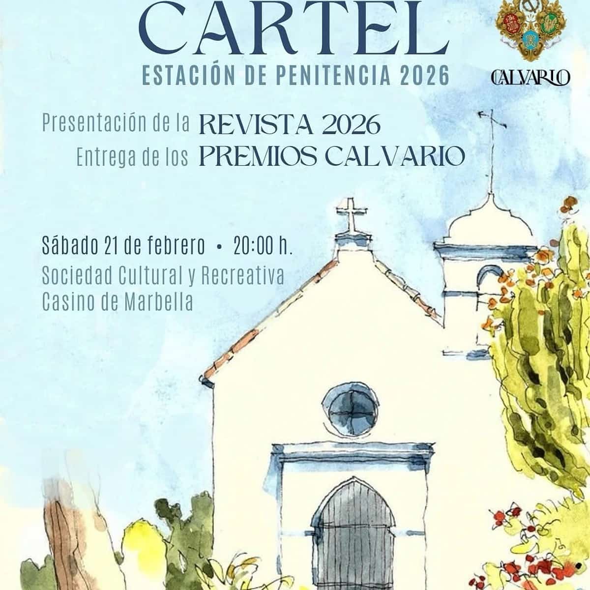 Cartel informativo Estación de Penitencia 2026 con ilustración acuarela ermita Calvario, presentación Revista 2026 y entrega Premios Calvario, sábado 21 febrero 20:00h en Sociedad Cultural y Recreativa Casino de Marbella