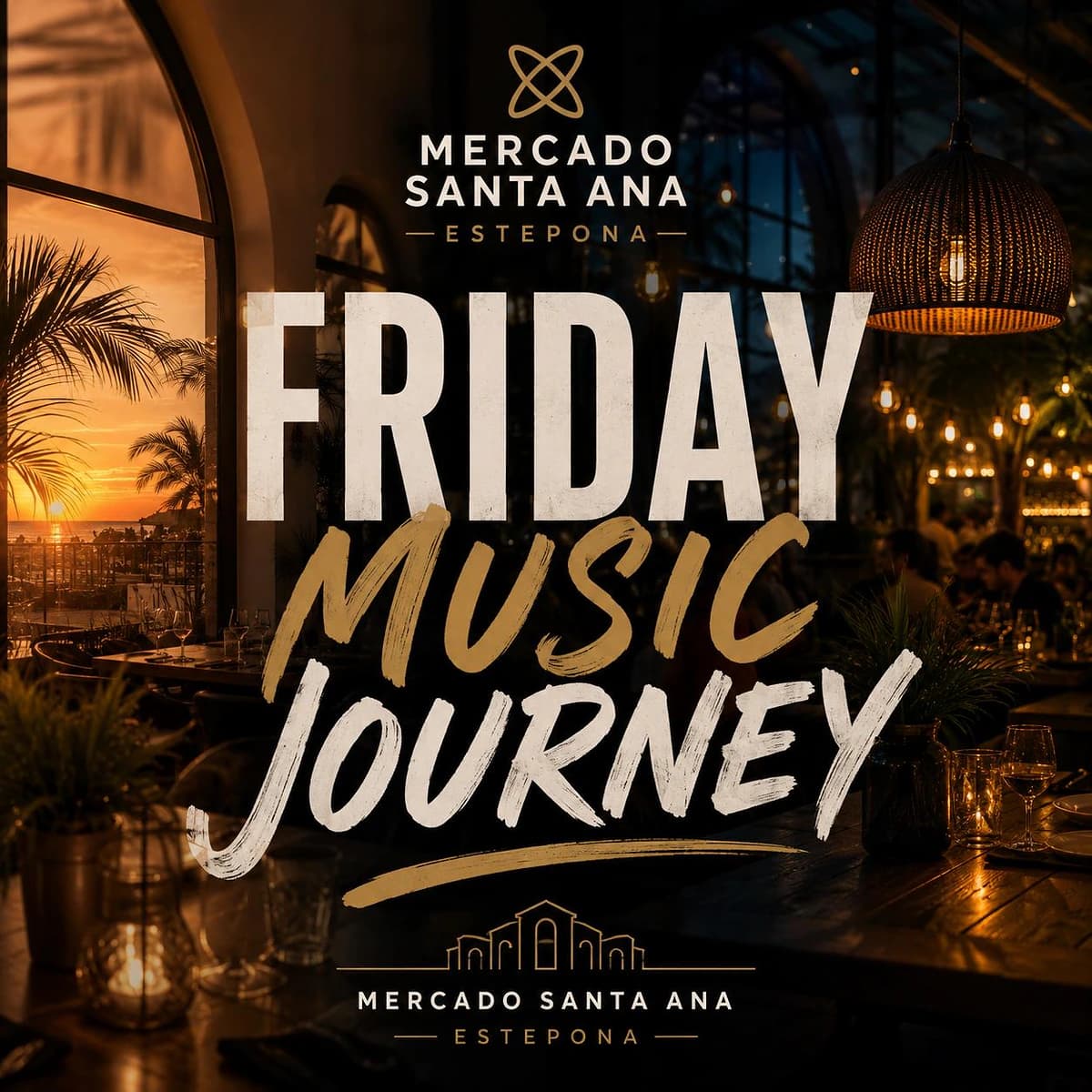 Cartel de Friday Music Journey en Mercado Santa Ana Estepona con transición de tardeo a sesión nocturna entre groove, electrónica y ambiente gastronómico.