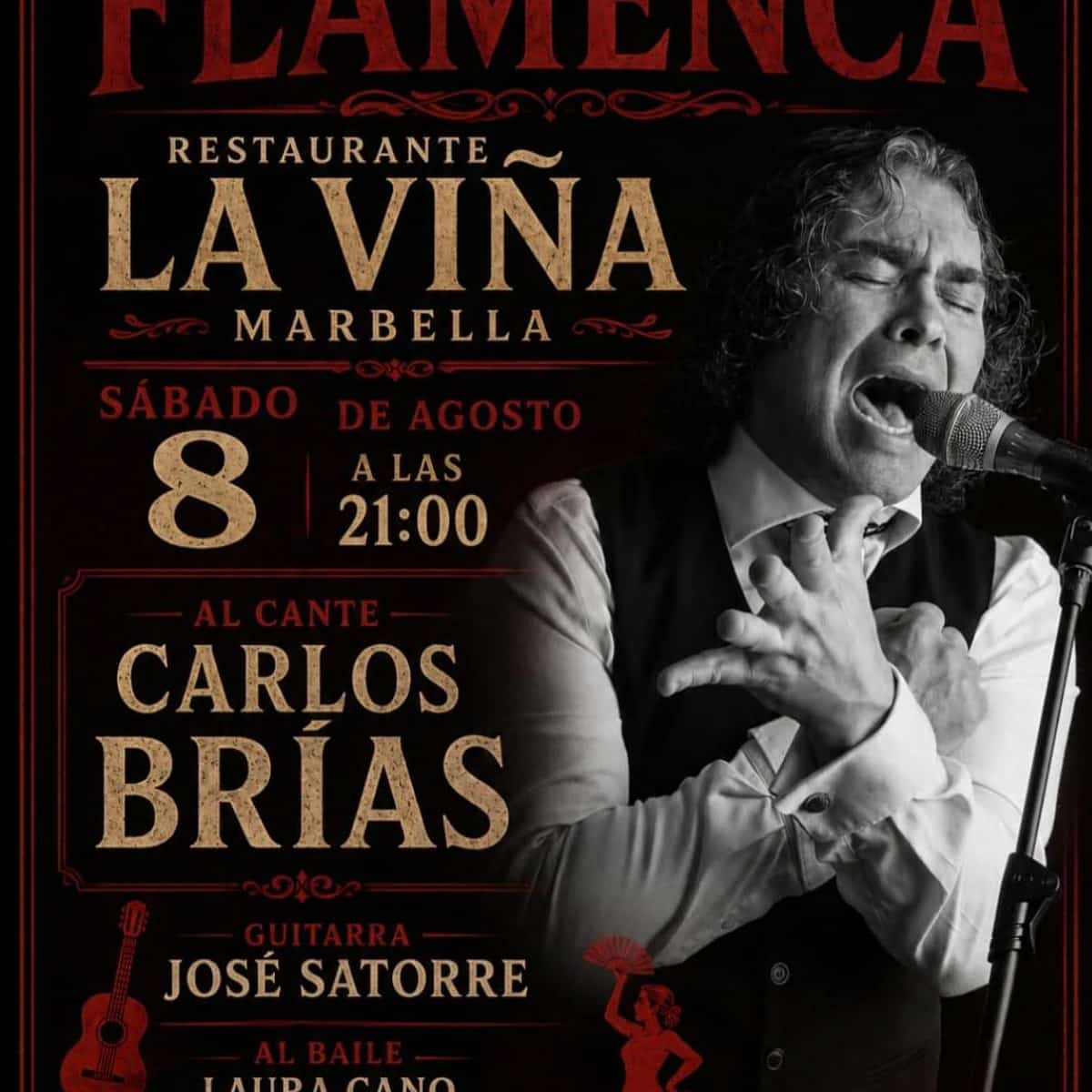 Poster for Flamenco Night at Restaurante La Viña Marbella with Carlos Brías singing, José Satorre on guitar and live dance by Laura Cano, Susana Solera and Azahara Alcaine.