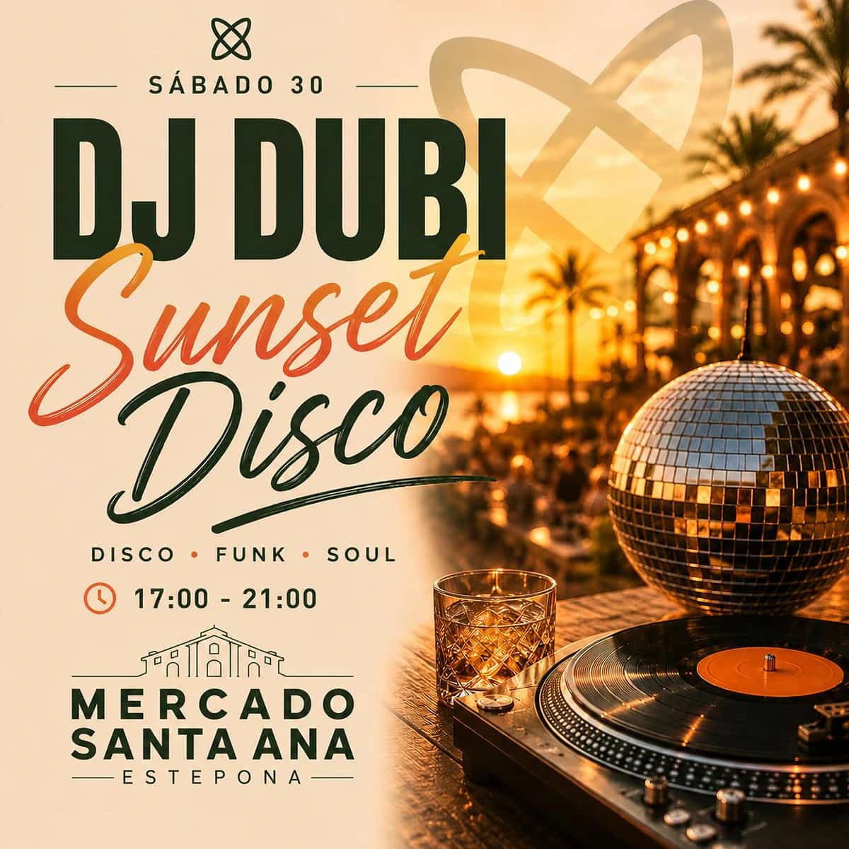 Cartel de DJ Dubi Sunset Disco en Mercado Santa Ana Estepona, tardeo con música disco, funk y soul y ambiente social al atardecer.