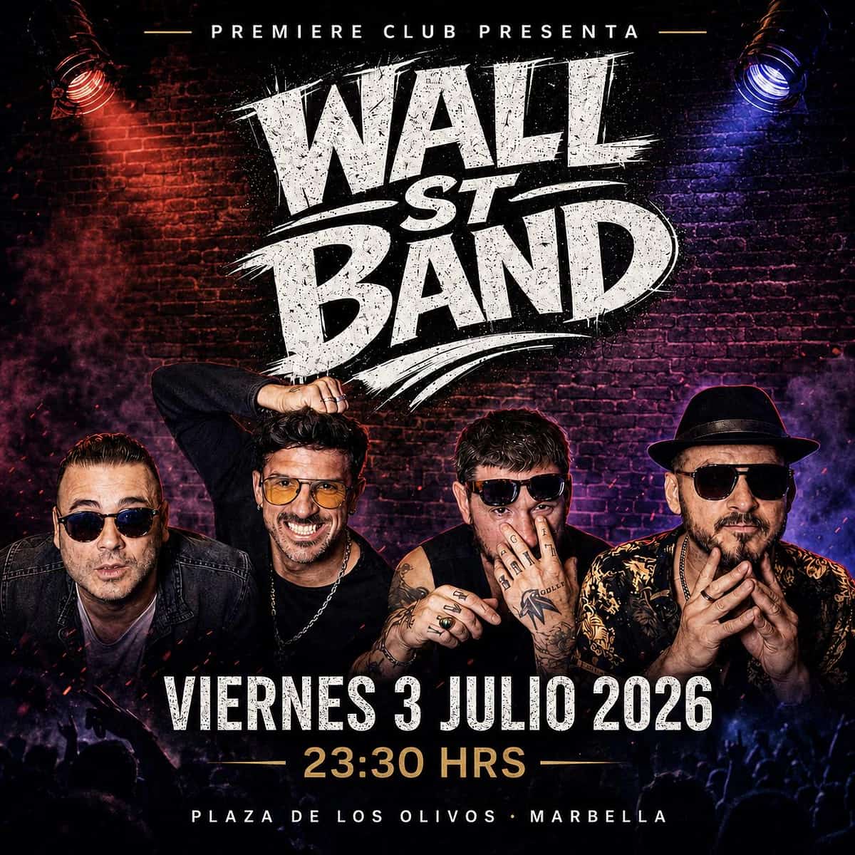 Portada promocional de Wall St Band en Premiere Club Marbella con cuatro miembros de la banda posando frente a una pared de ladrillo, luces de escenario en rojo y azul, tipografía rock en grande y texto con la fecha del viernes 3 de julio de 2026 a las 23:30 h.