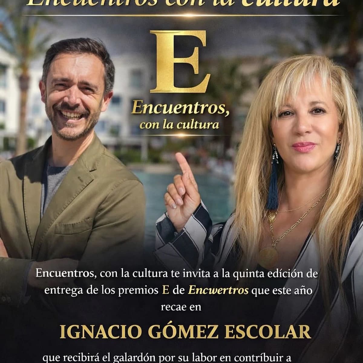 Cartel de “Encuentros con la Cultura” en Marbella Estepona con los presentadores y homenaje a Ignacio Gómez Escolar en la ceremonia de premios culturales.