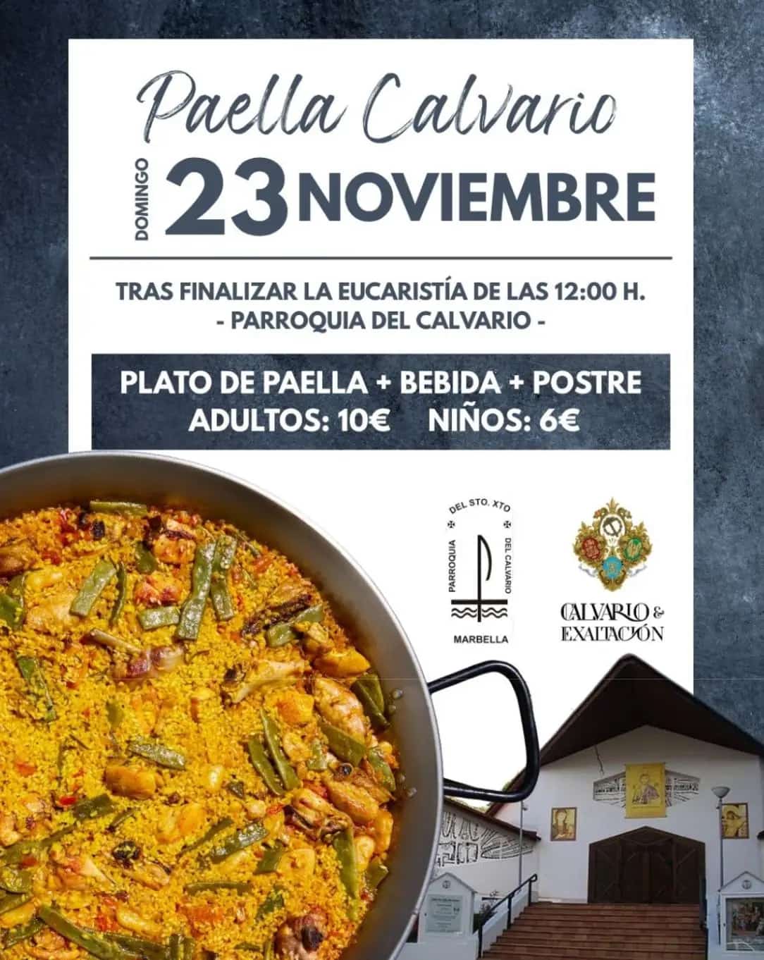 Cartel de la “Paella Calvario” del domingo 23 de noviembre, con fondo gris y un gran recuadro blanco donde se lee la fecha y el mensaje “Plato de paella + bebida + postre. Adultos: 10 €, niños: 6 €”. En la parte inferior aparece una paellera llena de paella y una foto de la fachada de la Parroquia del Calvario de Marbella, junto a los logotipos de la hermandad.
