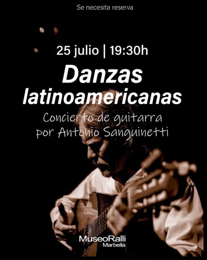 “Danzas latinoamericanas” 🎸 Concierto de guitarra de Antonio Sanguinetti en el Museo Ralli Marbella Póster