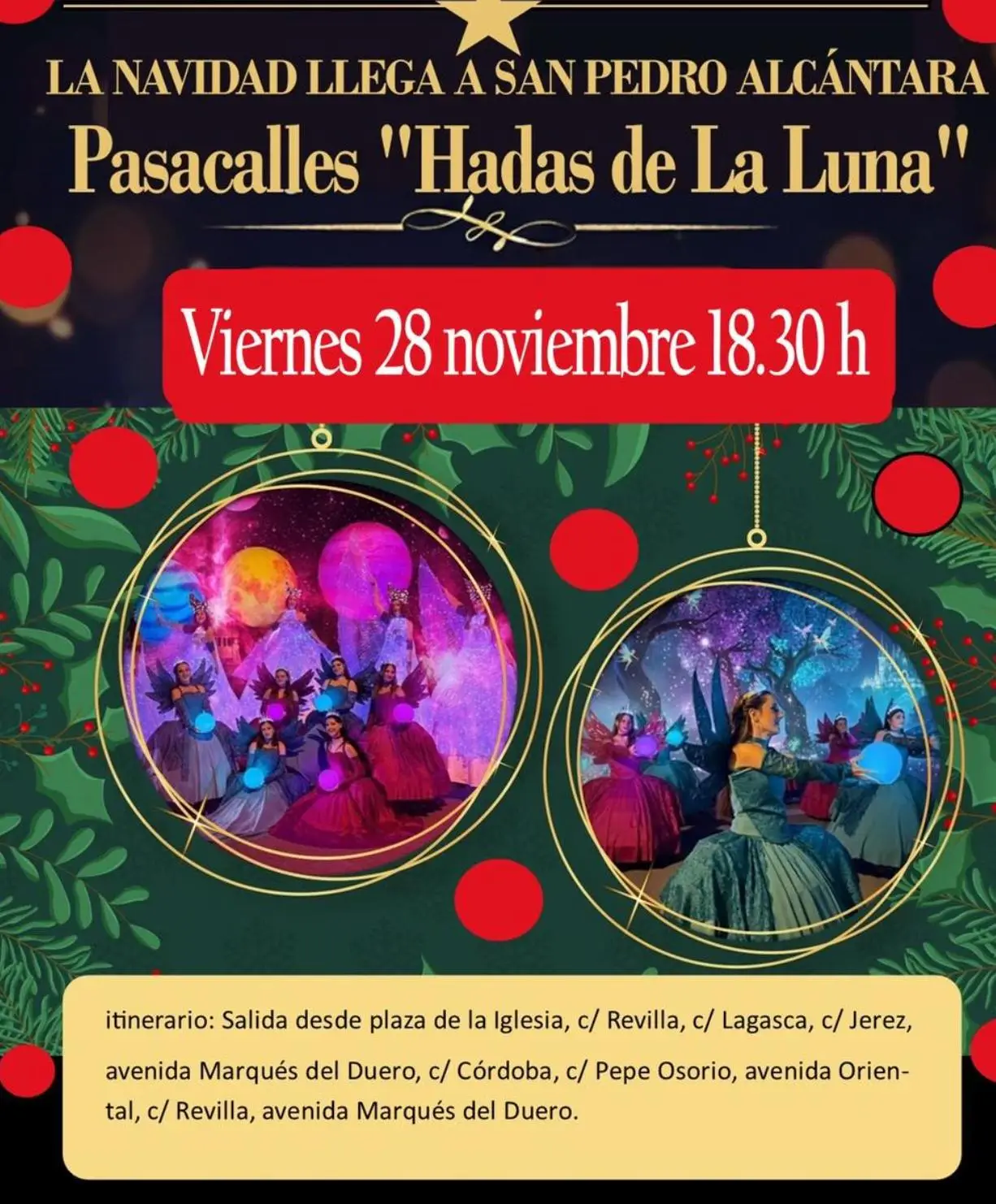 Poster for the “Moon Fairies” street parade in San Pedro Alcántara: dark green background with foliage and red baubles, top text reading “Christmas arrives in San Pedro Alcántara – ‘Hadas de la Luna’ Parade”; a red banner in the middle shows “Friday 28 November 6:30 pm”. At the bottom there are two golden circles with photos of dancers dressed as glowing fairies under a colourful moon. A yellow box lists the route starting at Plaza de la Iglesia and continuing along several streets and Avenida Marqués del Duero.