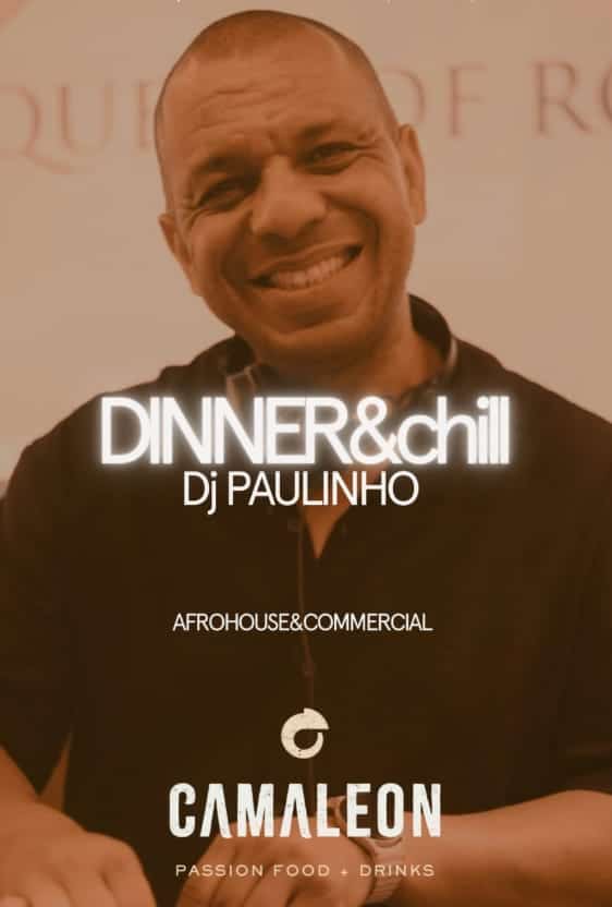 Event poster for Dinner & Chill with DJ Paulinho at CamaleĂłn Marbella on Saturday; afrohouse & commercial set, smiling DJ close-up with venue logo.