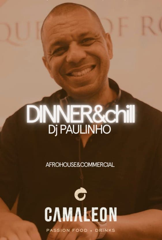 Dinner & Chill with DJ Paulinho Poster