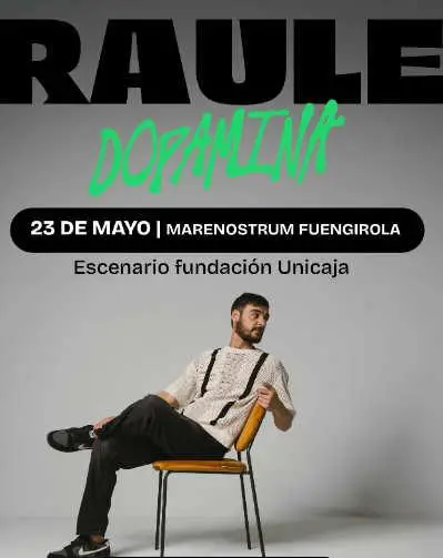 Raúle presents Dopamina live in Málaga at Marenostrum Fuengirola in 2026.