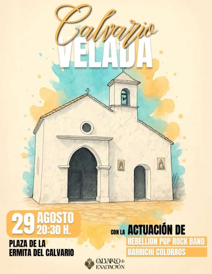 Event poster for Velada Calvario 2025 showing times: start 8:30 pm and Rebellion at 11:30 pm at Plaza de la Ermita del Calvario.